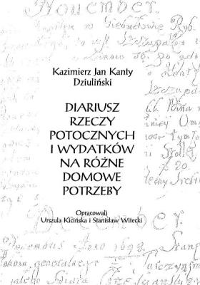 Okładka książki Diariusz rzeczy potocznych i wydatków na różne...