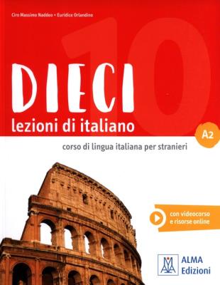 Dieci A2 podręcznik. Autor: Naddeo Ciro Massimo, Orlandino Euridice. SmakLiter.pl Okładka książki Dieci A2 podręcznik