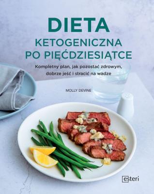 Dieta ketogeniczna po pięćdziesiątce. Autor: Devine M.. SmakLiter.pl Okładka książki Dieta ketogeniczna po pięćdziesiątce