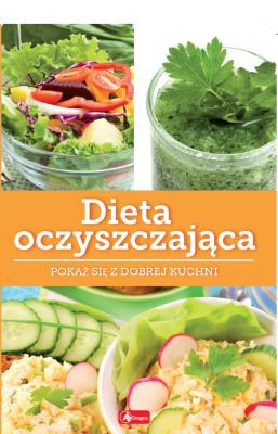 Dieta oczyszczająca. Dobra kuchnia. Autor: Marta Szydłowska. SmakLiter.pl Okładka książki Dieta oczyszczająca. Dobra kuchnia
