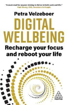 Okładka książki Digital wellbeing. Recharge your focus and reboot your life wer. angielska