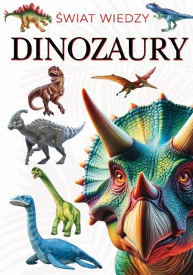 Dinozaury. Autor: Opracowanie zbiorowe. SmakLiter.pl Okładka książki Dinozaury