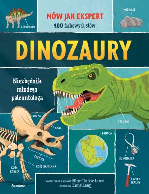 Okładka książki Dinozaury. Niezbędnik młodego paleontologa