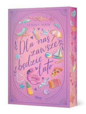 Okładka książki Dla nas zawsze będzie lato. Lato. Tom 3 (ilustrowane brzegi)