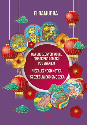 Okładka książki Dla urodzonych wedle chińskiego zodiaku...