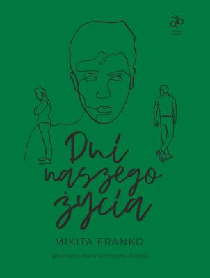 Dni naszego życia. Autor: Mikita Franko. SmakLiter.pl Okładka książki Dni naszego życia