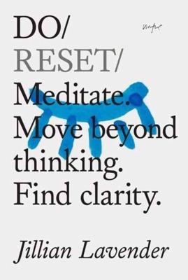 Okładka książki Do Reset: Meditate. Move beyond thinking. Find clarity