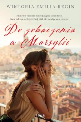Okładka książki Do zobaczenia w Marsylii