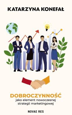 Dobroczynność jako element nowoczesnej strategii marketingowej. Autor: Katarzyna Konefał. SmakLiter.pl Okładka książki Dobroczynność jako element nowoczesnej strategii marketingowej