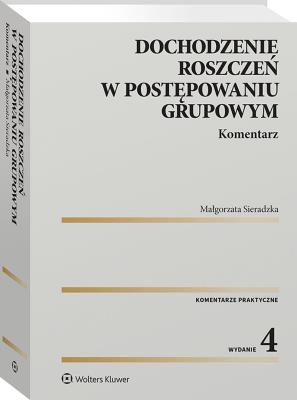 Okładka książki Dochodzenie roszczeń w postępowaniu grupowym. Komentarz