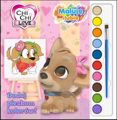 Okładka książki Dodaj pieskom kolorów! Chi Chi Love. Maluję, bo lubię