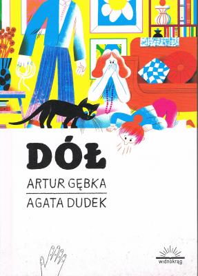 Dół. Autor: Gębka Artur. SmakLiter.pl Okładka książki Dół