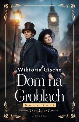 Okładka książki Dom na Groblach. Nowy Świt
