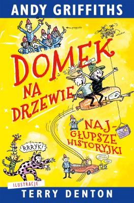 Okładka książki Domek na drzewie: najgłupsze historyjki