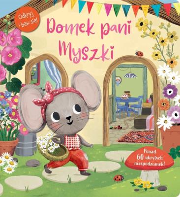 Domek pani Myszki. Autor:   Praca zbiorowa. SmakLiter.pl Okładka książki Domek pani Myszki