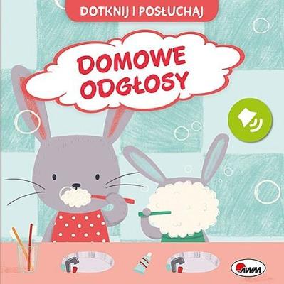 Domowe odgłosy. Dotknij i Posłuchaj. Autor: Korolkiewicz Elżbieta. SmakLiter.pl Okładka książki Domowe odgłosy. Dotknij i Posłuchaj