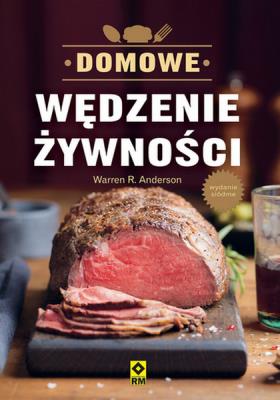 Domowe wędzenie żywności. Autor: Warren R. Anderson. SmakLiter.pl Okładka książki Domowe wędzenie żywności
