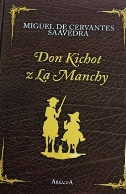Don Kichot z La Manchy. Autor: de Cervantes Saavedra Miguel. SmakLiter.pl Okładka książki Don Kichot z La Manchy