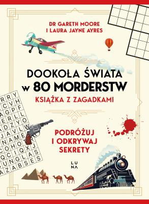Okładka książki Dookoła świata w 80 morderstw