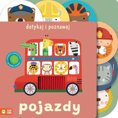 Dotykaj i poznawaj. Pojazdy. Autor: Opracowanie zbiorowe. SmakLiter.pl Okładka książki Dotykaj i poznawaj. Pojazdy