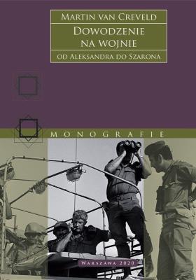 Okładka książki Dowodzenie na wojnie. Od Aleksandra do Szarona wyd. 2
