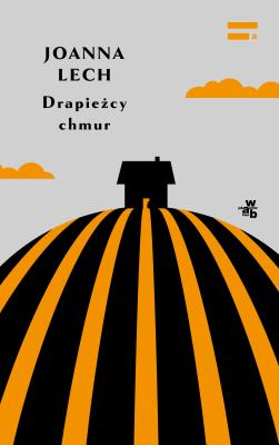Drapieżcy chmur. Autor: Joanna Lech. SmakLiter.pl Okładka książki Drapieżcy chmur