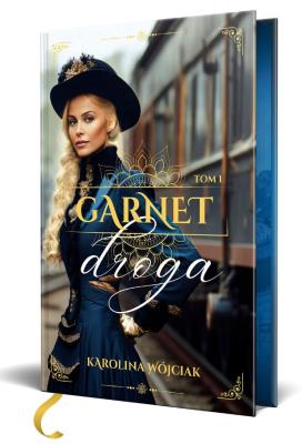 Droga. Garnet. Tom 1 (ilustrowane brzegi). Autor: Wójciak Karolina. SmakLiter.pl Okładka książki Droga. Garnet. Tom 1 (ilustrowane brzegi)