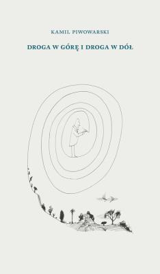 Okładka książki Droga w górę i droga w dół