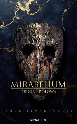 Okładka książki Druga królowa. Mirabelium