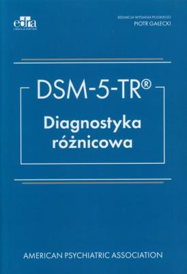 DSM- V- TR Diagnostyka róznicowa. Wydawca: Edra Urban & Partner. SmakLiter.pl Opakowanie DSM- V- TR Diagnostyka róznicowa