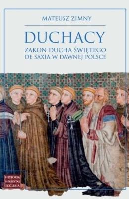 Okładka książki Duchacy Zakon Ducha Świętego de Saxia w dawnej Polsce