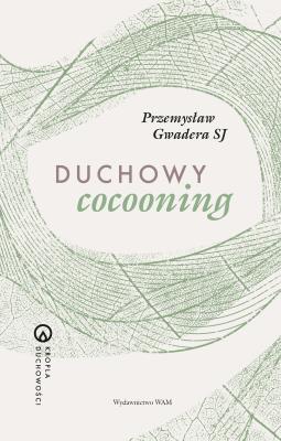 Okładka książki Duchowy cocooning
