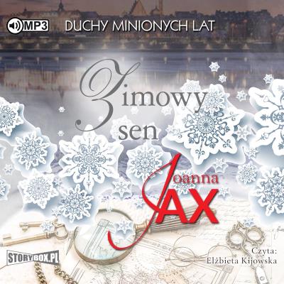 Duchy minionych lat T.3 Zimowy sen audiobook. Autor: Joanna Jax. SmakLiter.pl Okładka książki Duchy minionych lat T.3 Zimowy sen audiobook