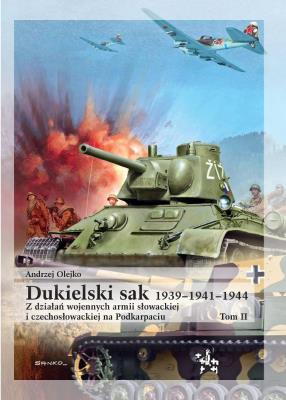 Dukielski sak 1939-1941-1944. Autor: Andrzej Olejko. SmakLiter.pl Okładka książki Dukielski sak 1939-1941-1944