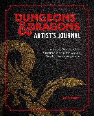 Okładka książki Dungeons & Dragons Artist's Journal: A Guided Sketchbook to Creating the Art of the World's Greatest Roleplaying Game