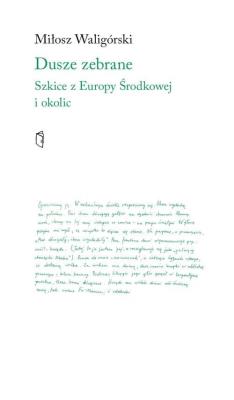 Okładka książki Dusze zebrane. Szkice z Europy Środkowej i okolic