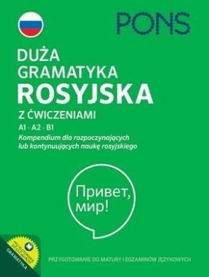 Okładka książki Duża gramatyka rosyjska z ćwiczeniami A1-B1 w.4