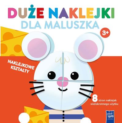Okładka książki Duże naklejki dla maluszka 3+ Myszka