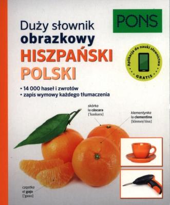Duży słownik obrazkowy Hiszpański PONS. Autor: Opracowanie zbiorowe. SmakLiter.pl Okładka książki Duży słownik obrazkowy Hiszpański PONS