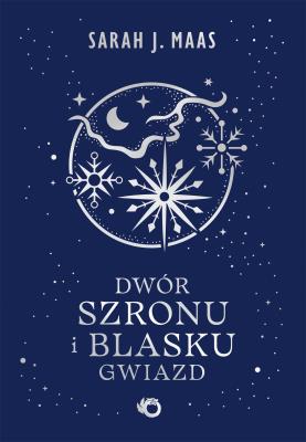 Okładka książki Dwór szronu i blasku gwiazd. Dwór cierni i róż. Tom 4 wyd. 2026