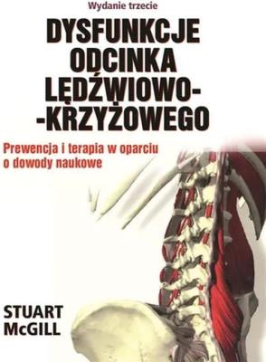 Dysfunkcje odcinka lędźwiowo-krzyżowego. Autor: Stuart McGill. SmakLiter.pl Okładka książki Dysfunkcje odcinka lędźwiowo-krzyżowego