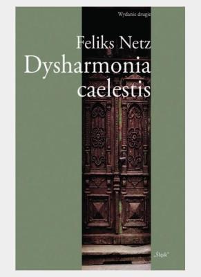 Dysharmonia caelestis w.2. Autor: Feliks Netz. SmakLiter.pl Okładka książki Dysharmonia caelestis w.2