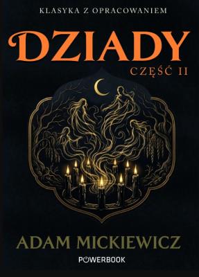 Okładka książki Dziady. Część II. Klasyka z opracowaniem