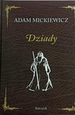 Dziady. Autor: Adam Mickiewicz. SmakLiter.pl Okładka książki Dziady