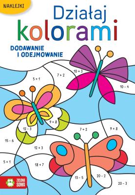 Okładka książki Działaj kolorami. Dodawanie i odejmowanie