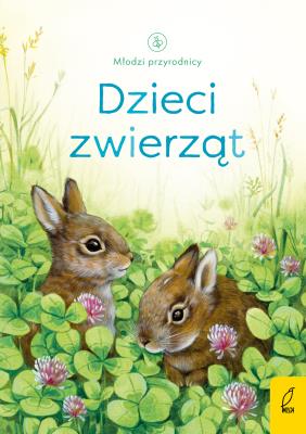 Dzieci zwierząt. Młodzi przyrodnicy wyd. 2025. Autor: Emily Bone. SmakLiter.pl Okładka książki Dzieci zwierząt. Młodzi przyrodnicy wyd. 2025