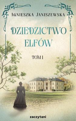 Okładka książki Dziedzictwo elfów. Tom 1