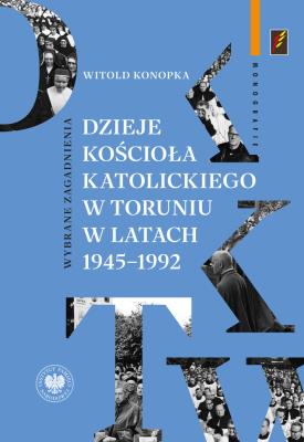 Okładka książki Dzieje Kościoła katolickiego w Toruniu..