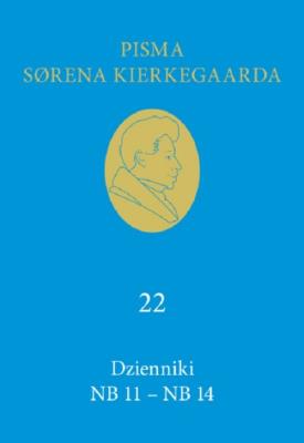 Dzienniki NB 11-NB 14 (22). Autor: Kierkegaard Soren. SmakLiter.pl Okładka książki Dzienniki NB 11-NB 14 (22)