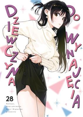 Dziewczyna do wynajęcia. Tom 28. Autor: REIJI MIYAJIMA. SmakLiter.pl Okładka książki Dziewczyna do wynajęcia. Tom 28